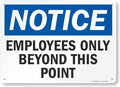 SmartSign 10 x 14 inch “Employees Only Sign, Employees Only Beyond This Point Sign” Metal Sign, 40 mil Laminated Rustproof Aluminum, Blue, Black and White, Made in USA