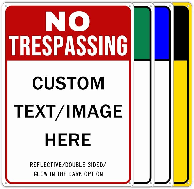 Custom No Trespassing Sign, Glow in the Dark/Reflective Option, Personalized Aluminum Warning Signs, Customize for Business, Yard, Garden, School, Driveway, Outdoor 12''x8''