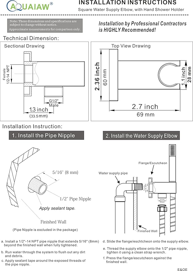 All Aquaiaw Water Supply Elbows are Without Nipples. Aquaiaw Wall Supply Elbow with Flange. Tapered 1/2 NPT Female Inlet, Brass Wall Union with Handshower Holder, Square, Polished Chrome, G1/2 Outlet